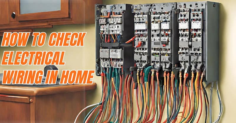 How To Check Electrical Wiring In Your Home .