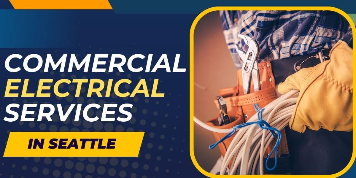 Commercial Electrical Services in Seattle Total Power Energy